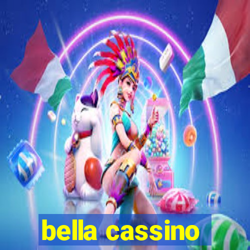 bella cassino